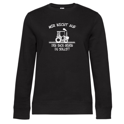 Mir Nicht Auf Den Sack Gehen Du Sollst! Traktor Sweat Frauen Queen Crew Neck