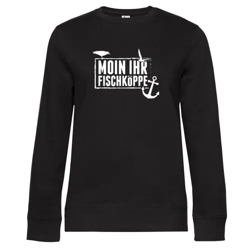 Moin Ihr Fischköppe Nordensee Geschenkidee Sweat Frauen Queen Crew Neck