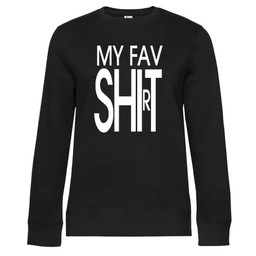 my fav shirt Sweat Frauen Queen Crew Neck