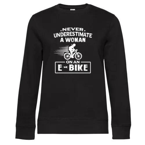 Never Underestimate A Woman On An Ebike Radfahrer Sweat Frauen Queen Crew Neck