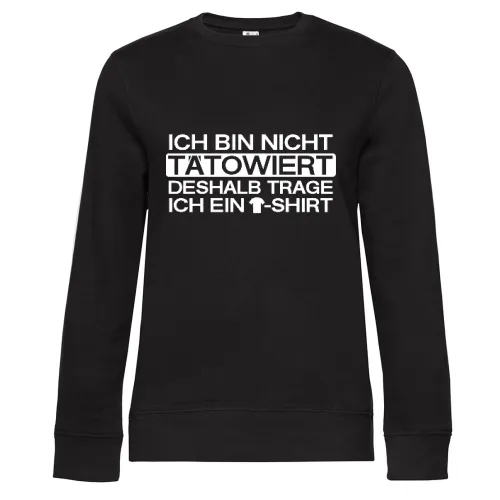 nicht Tätowiert 2.0 Sweat Frauen Queen Crew Neck