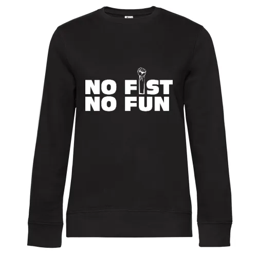 no fist no fun Sweat