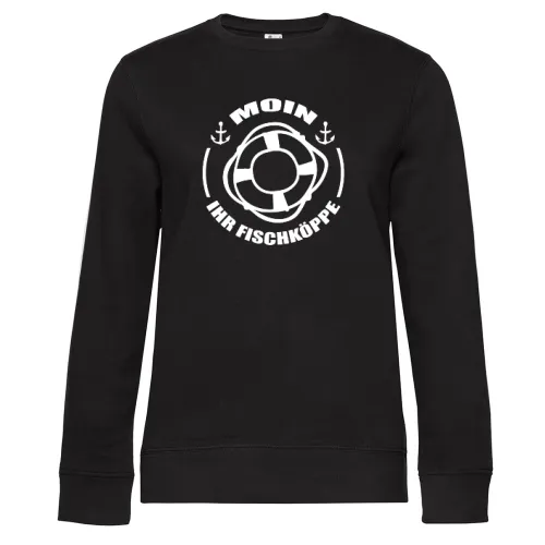 Norddeutschland Moin Ihr Fischköppe Nordsee Motiv Sweat Frauen Queen Crew Neck