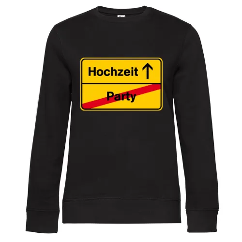 Ortsausgangsschild Hochzeit Party Sweat