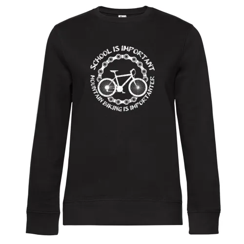 School Is Important MTB Is Importanter Radfahrer Sweat Frauen Queen Crew Neck