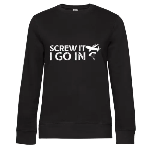 Screw It I Go In Fallschirmjäger Bundeswehr Falli Frauen Sweat