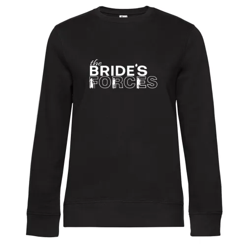 THE BRIDE´S FORCES T-Shirt Geschenkidee Sweat Frauen Queen Crew Neck