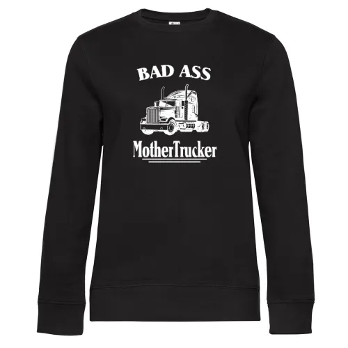 Truck Fahrer LKW Bad Ass Mother Trucker Spruch Sweat Frauen Queen Crew Neck