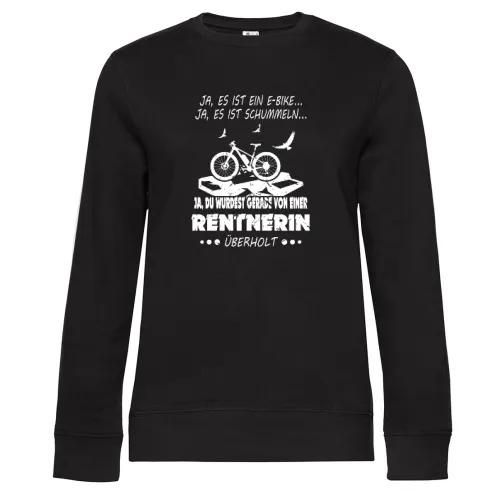 Von Ebike Rentnerin überholt Fahrrad Rente Spruch Frauen Sweat