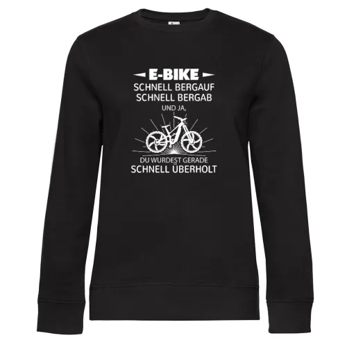 Von Ebiker Überholt E-Bike Radfahrer Spruch Sweat Frauen Queen Crew Neck