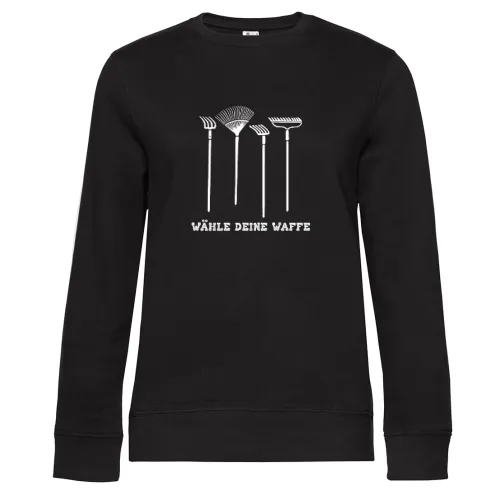 Wähle deine Waffe Gartengeräte Rechen Gärtner Sweat Frauen Queen Crew Neck