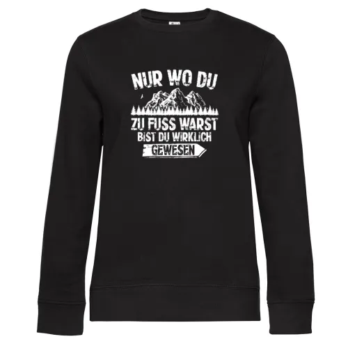 Wandern Wanderer Hiking Outdoor Wander Weg Spruch Sweat