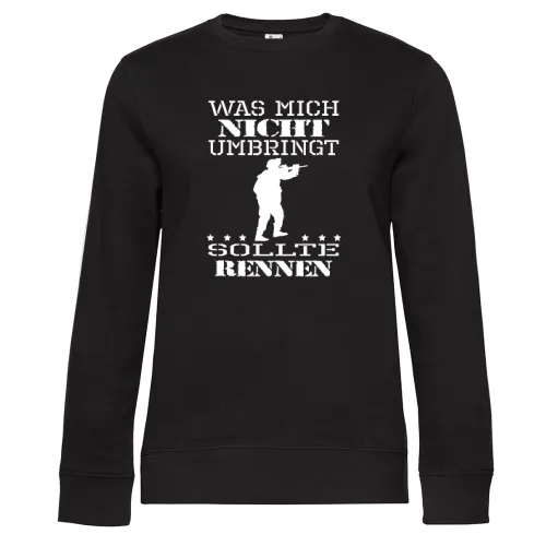Was Mich Nicht Umbringt Sollte Rennen Soldaten Sweat Frauen Queen Crew Neck