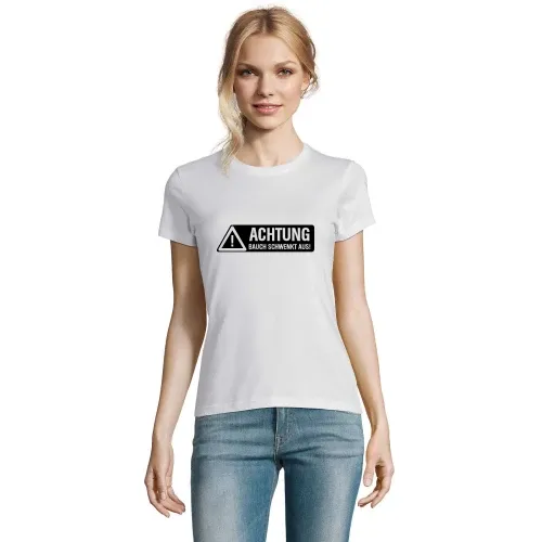 Achtung Bauch schwenkt aus! Frauen T-Shirt