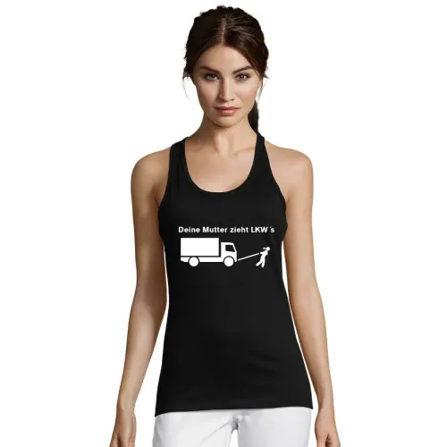 Dein Mutter zieht LKW´s Frauen T-Shirt