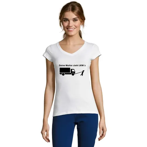 Dein Mutter zieht LKW´s Frauen T-Shirt