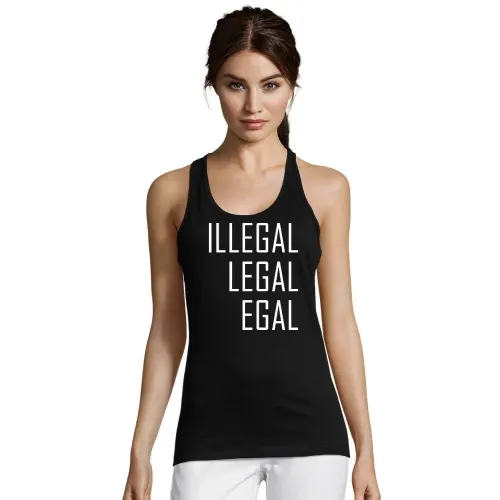 Illegal Legal Egal Frauen T-Shirt