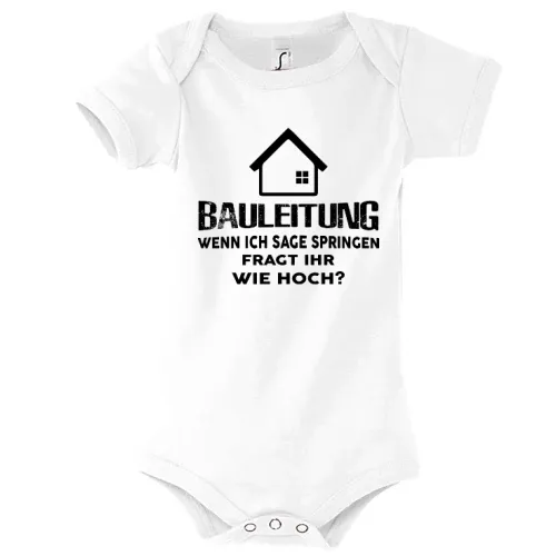Bauleitung Spruch Bauherr Haubau Häuslebauer Body Kinder Bambino