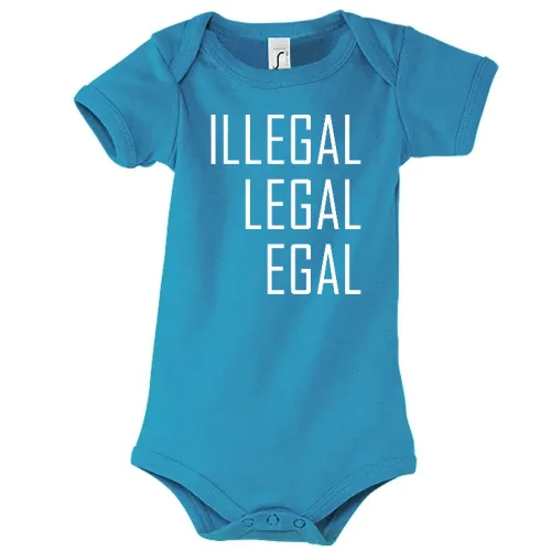 Illegal Legal Egal Kinder Body