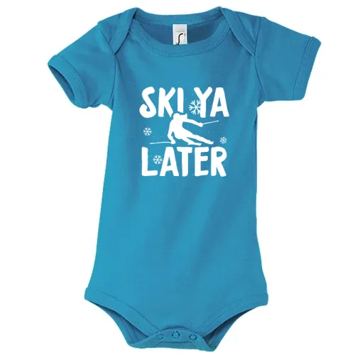 Ski Ya Later Skifahrer Skifahren Skiurlaub Body Kinder Bambino