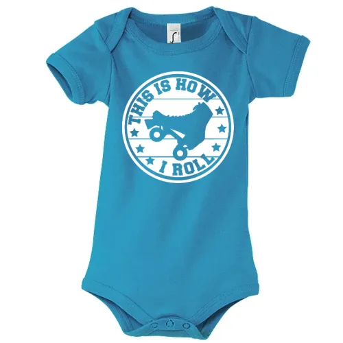 This Is How I Roll Skaten Rollschuh Laufen Body Kinder Bambino