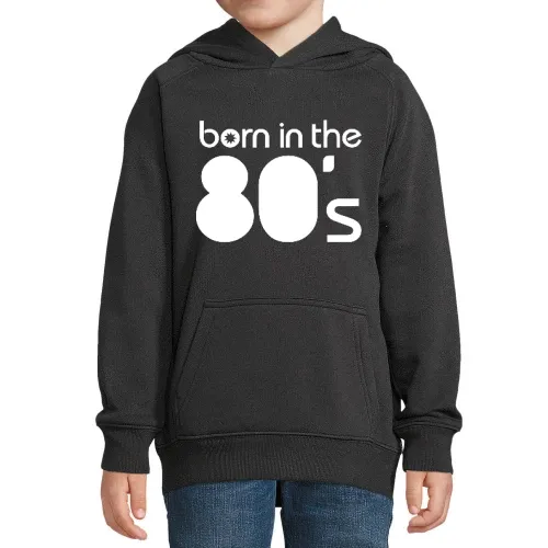 born in the 80´s Hoodie