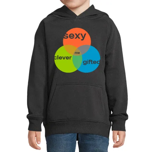 I am sexy, clever and gifted Kinder Hoodie I am sexy, clever and gifted Hoodie