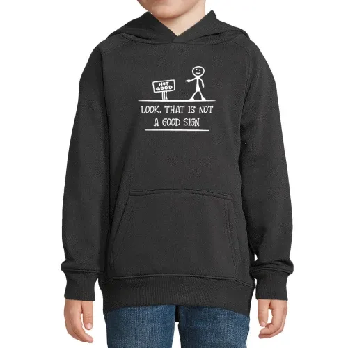 Look That Is Not A Good Sign Sarkasmus Hoodie
