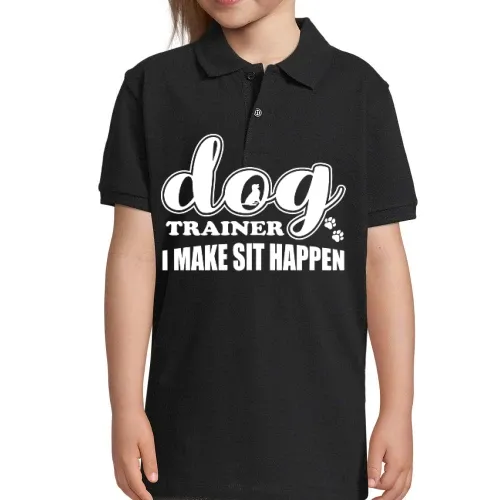 Dog Trainer I Make Sit Happen Hundetrainer Polo Kinder Perfect