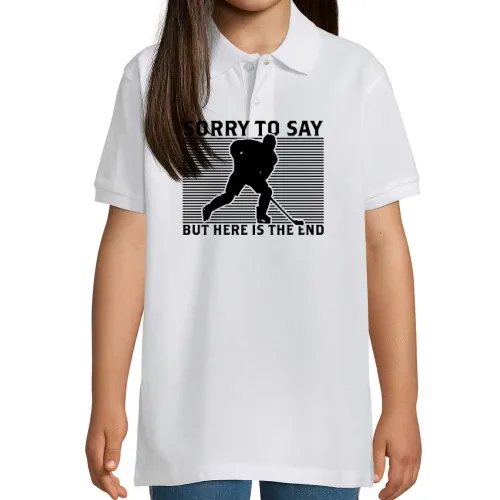 Eishockey Sorry To Say But Here Is The End Polo Kinder Perfect