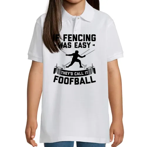If Fencing Was Easy Spruch Fechten Degenkampf Polo Kinder Perfect