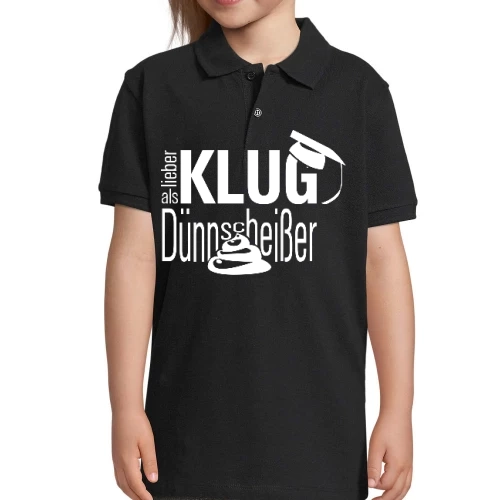 lieber Klugscheisser als Dünnscheisser Polo Kinder Perfect