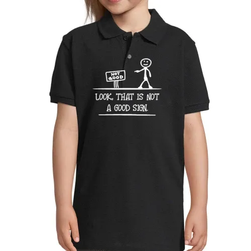 Look That Is Not A Good Sign Sarkasmus Polo