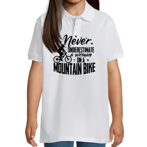 Never Underestimate A Woman On A Mountain Bike Polo Kinder Perfect