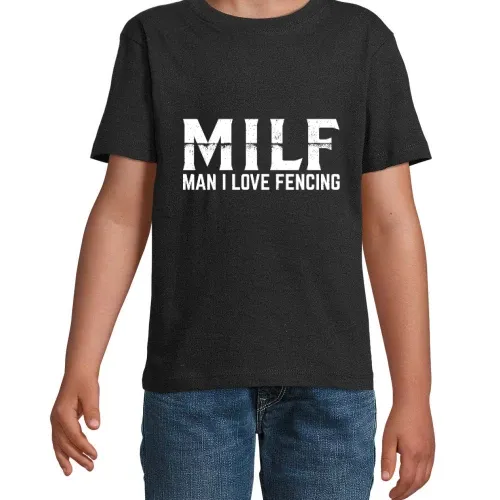 MILF Man I Love Fencing Fechten Fechter Degenkampf Kinder T-Shirt