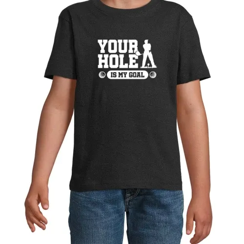Your Hole is My Goal, Golf T-Shirt