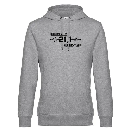 21km Halbmarathon - Gib Immer Alles Nur Nicht Auf Männer Hoodie