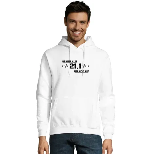 21km Halbmarathon - Gib Immer Alles Nur Nicht Auf Männer Hoodie