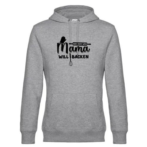 Bäcker Mutti - Aus Dem Weg Mama Will Backen Hoodie Männer King Hooded