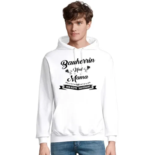 Bauherrin Mama Wer Hätte Das Gedacht Spruch Männer Hoodie