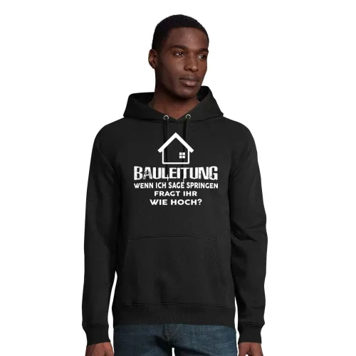 Bauleitung Spruch Bauherr Haubau Häuslebauer Hoodie Männer Stellar Bio
