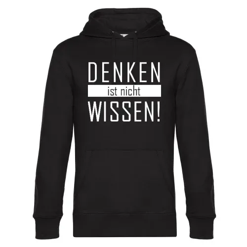 Denken ist nicht Wissen Hoodie Männer King Hooded