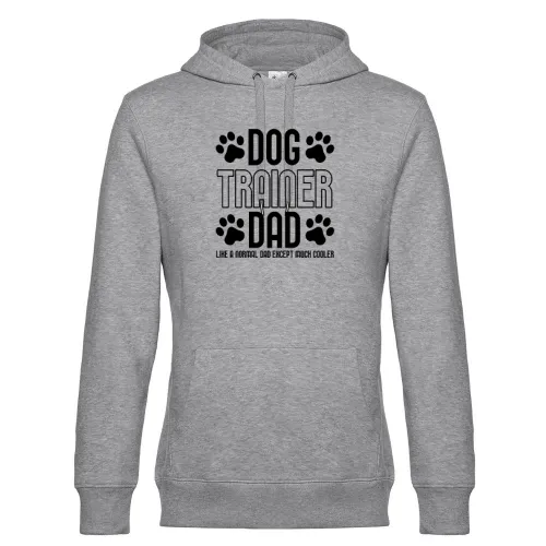 Dog Trainer Dad Much Cooler Hundetrainer Hoodie Männer King Hooded