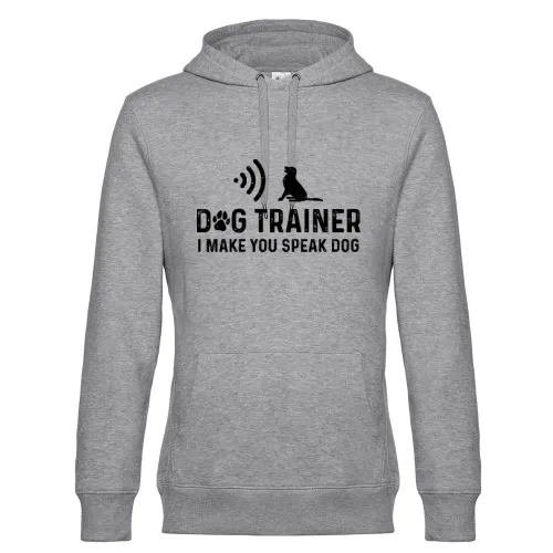 Dog Trainer I Make You Speak Dog Hundetrainer Hoodie Männer King Hooded