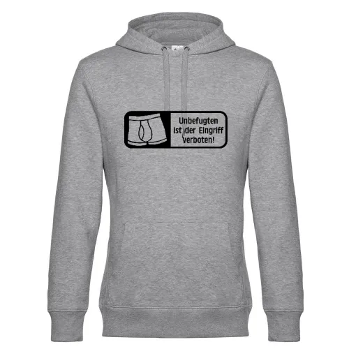 Eingriff verboten! Schlüpfer Schild Hoodie Männer King Hooded