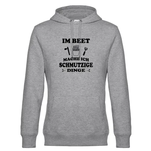 Im Beet Mache Ich Schmutzige Dinge Garten Gärtner Männer Hoodie