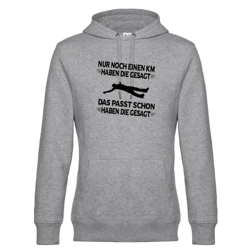 Jogger Spruch Nur Noch Einen KM Haben Sie Gesagt Männer Hoodie