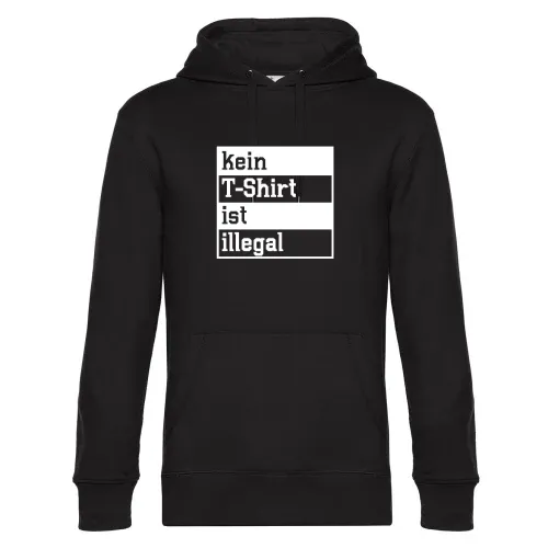 kein T-Shirt ist illegal Hoodie Männer King Hooded