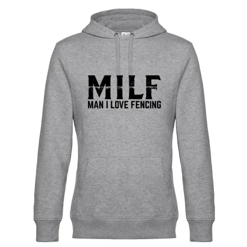MILF Man I Love Fencing Fechten Fechter Degenkampf Männer Hoodie