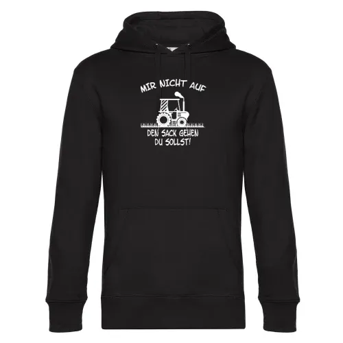 Mir Nicht Auf Den Sack Gehen Du Sollst! Traktor Hoodie Männer King Hooded